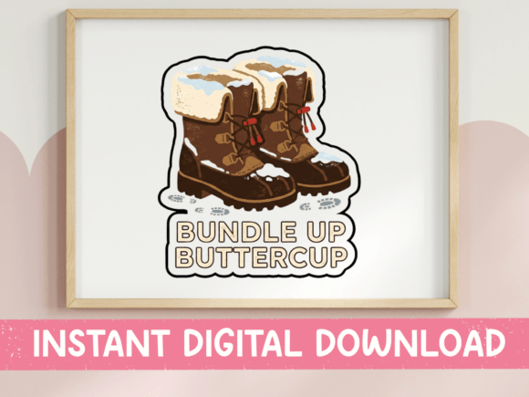 Bundle Up Buttercup Winter Boots: Graphics & T-Shirt Designs for Cozy Content